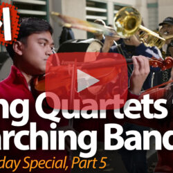 String Quartets to Marching Bands!
