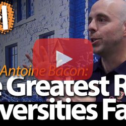 Benoit-Antoine Bacon, Queen's University, on The Greatest Risk that Universities Face