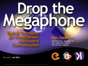 Drop the Megaphone!