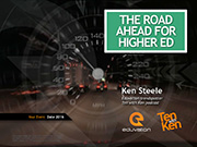The Road Ahead for Higher Ed