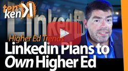 LinkedIn Plans to Own Higher Ed