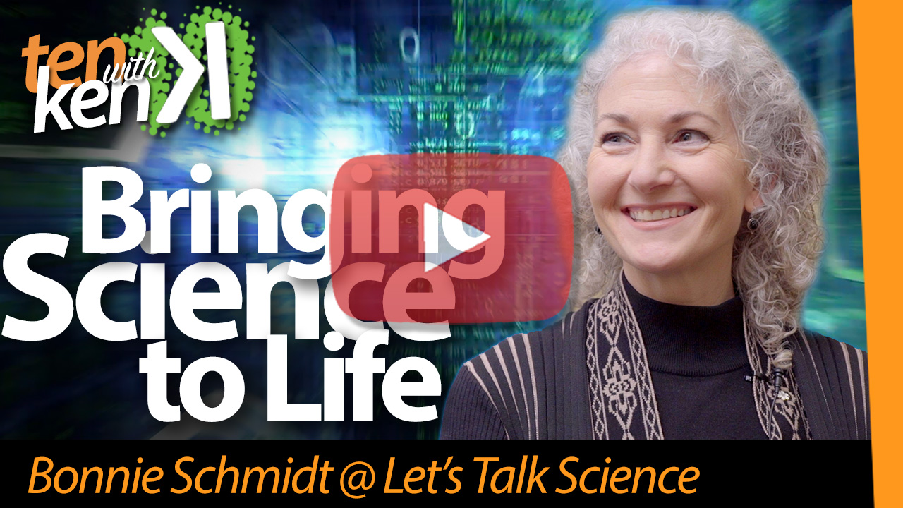 Bringing Science to Life: Bonnie Schmidt @ Let's Talk Science