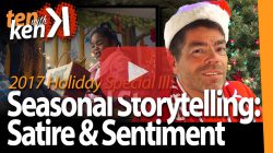 Seasonal Storytelling: Satire & Sentiment