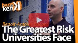 Benoit-Antoine Bacon, Queen's University, on The Greatest Risk that Universities Face